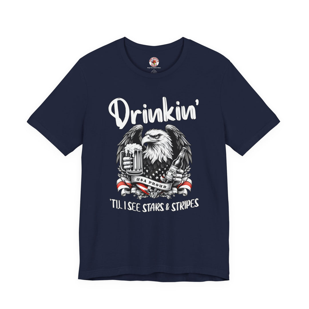 Drinkin' Til I See Stars & Stripes T-Shirt