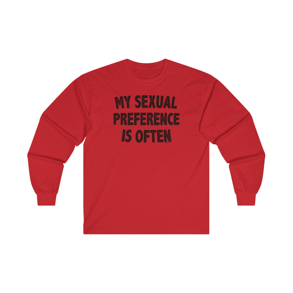 My Sexual Preference Is Often Long Sleeve Tee