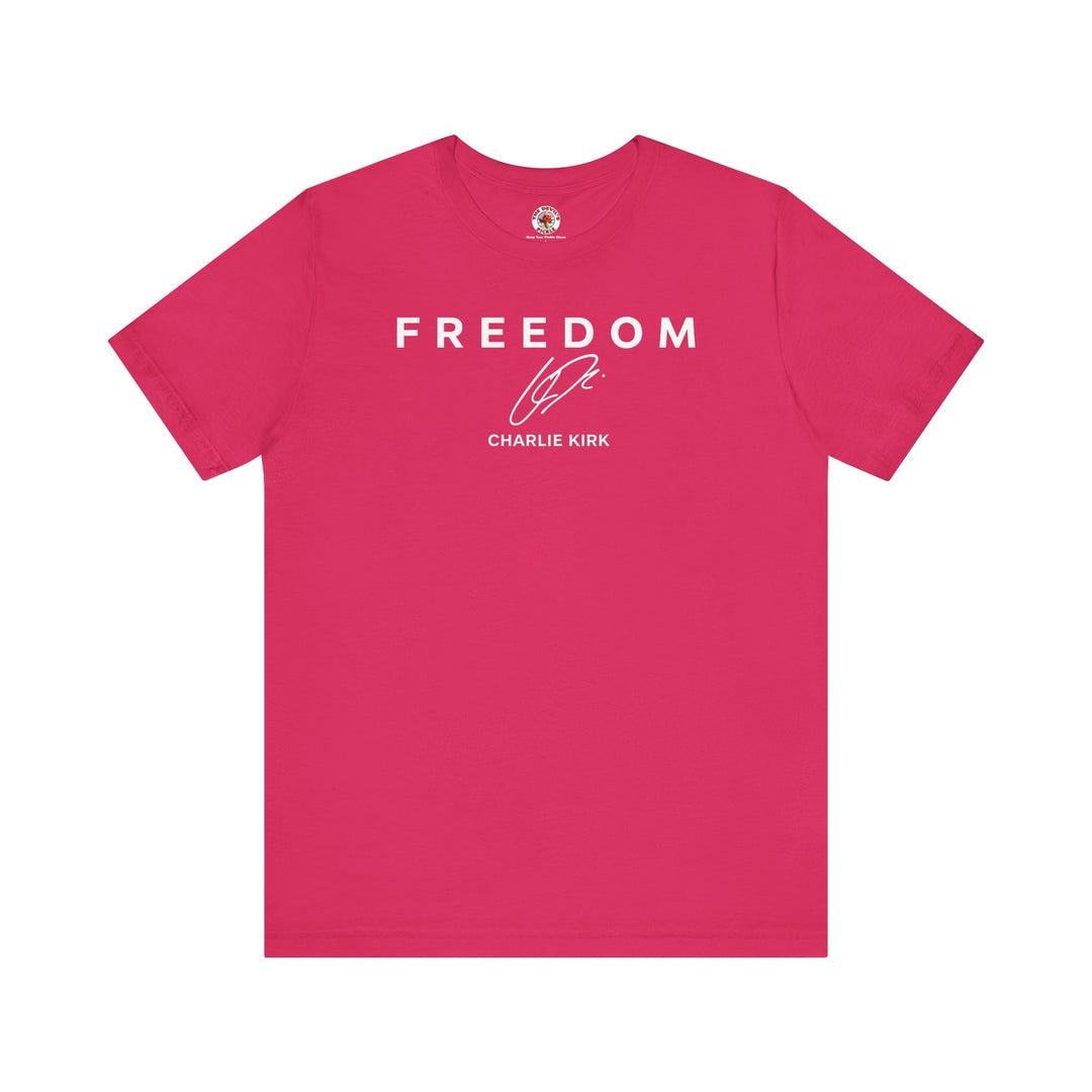 Charlie Kirk Freedom T-Shirt