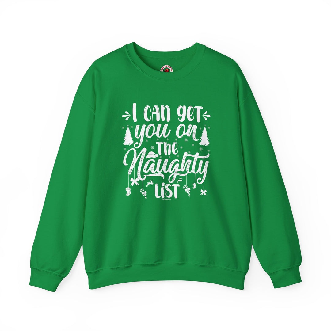 I Can Get You On The Naughty List Crewneck Sweatshirt