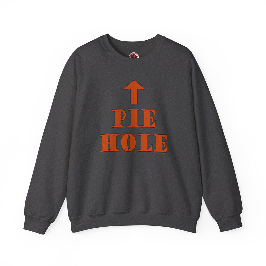 Pie Hole Crewneck Sweatshirt