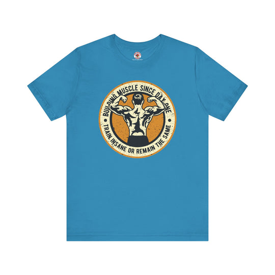 Building Muscle Since Day One T-Shirt