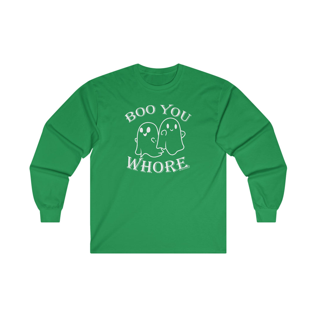 Boo You Whore Long Sleeve Tee