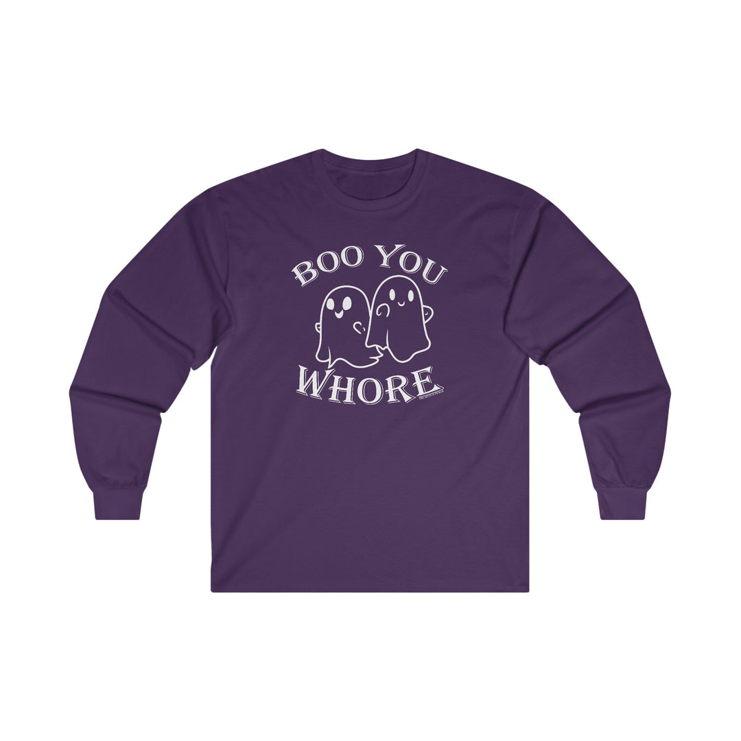 Boo You Whore Long Sleeve Tee