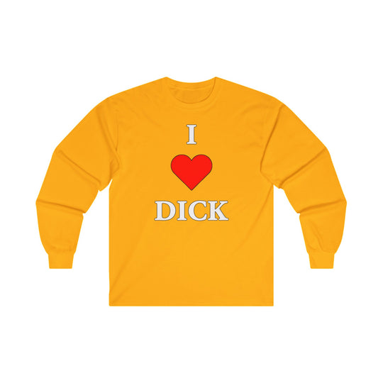 I Love Dick Long Sleeve Tee