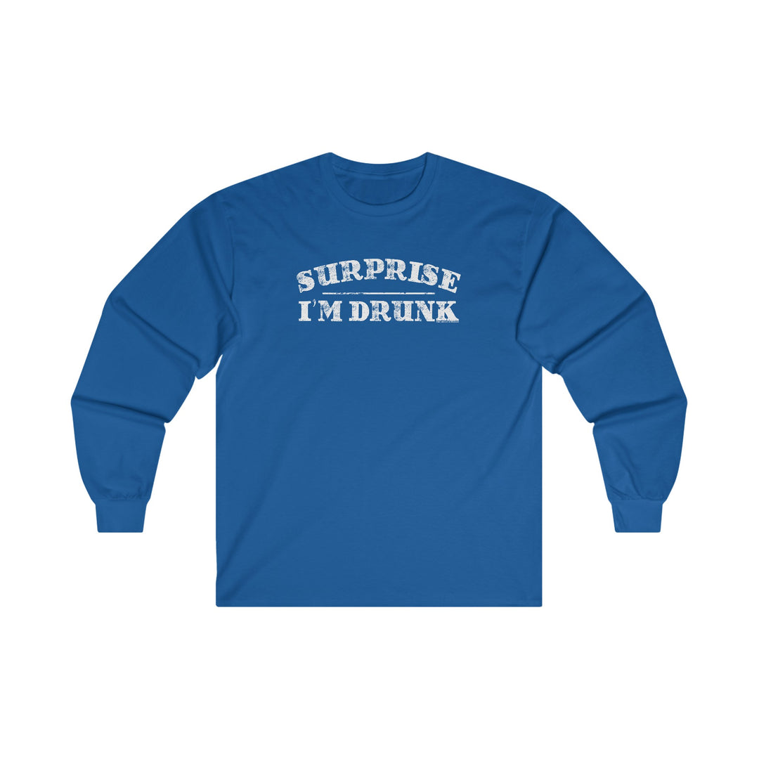 Surprise I'm Drunk Long Sleeve Tee