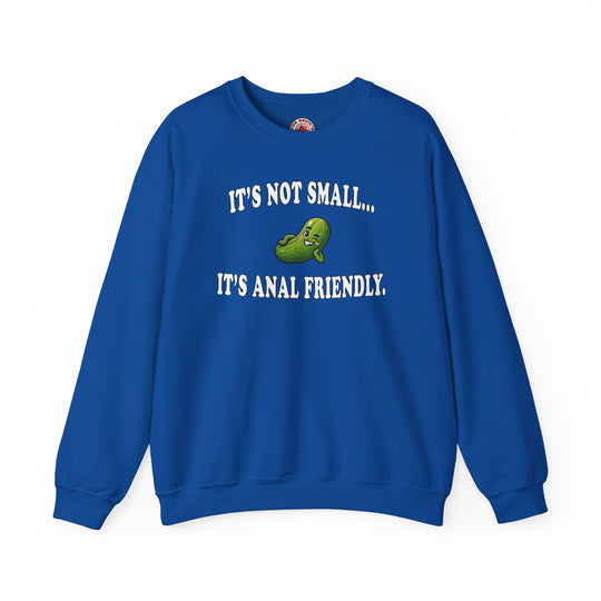 It's Not Small Crewneck Sweatshirt