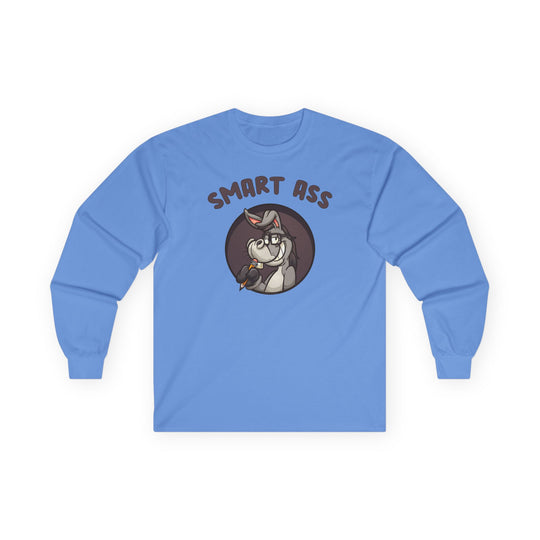 Smart Ass Long Sleeve Tee