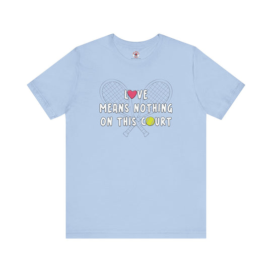 Love Means Nothing T-Shirt