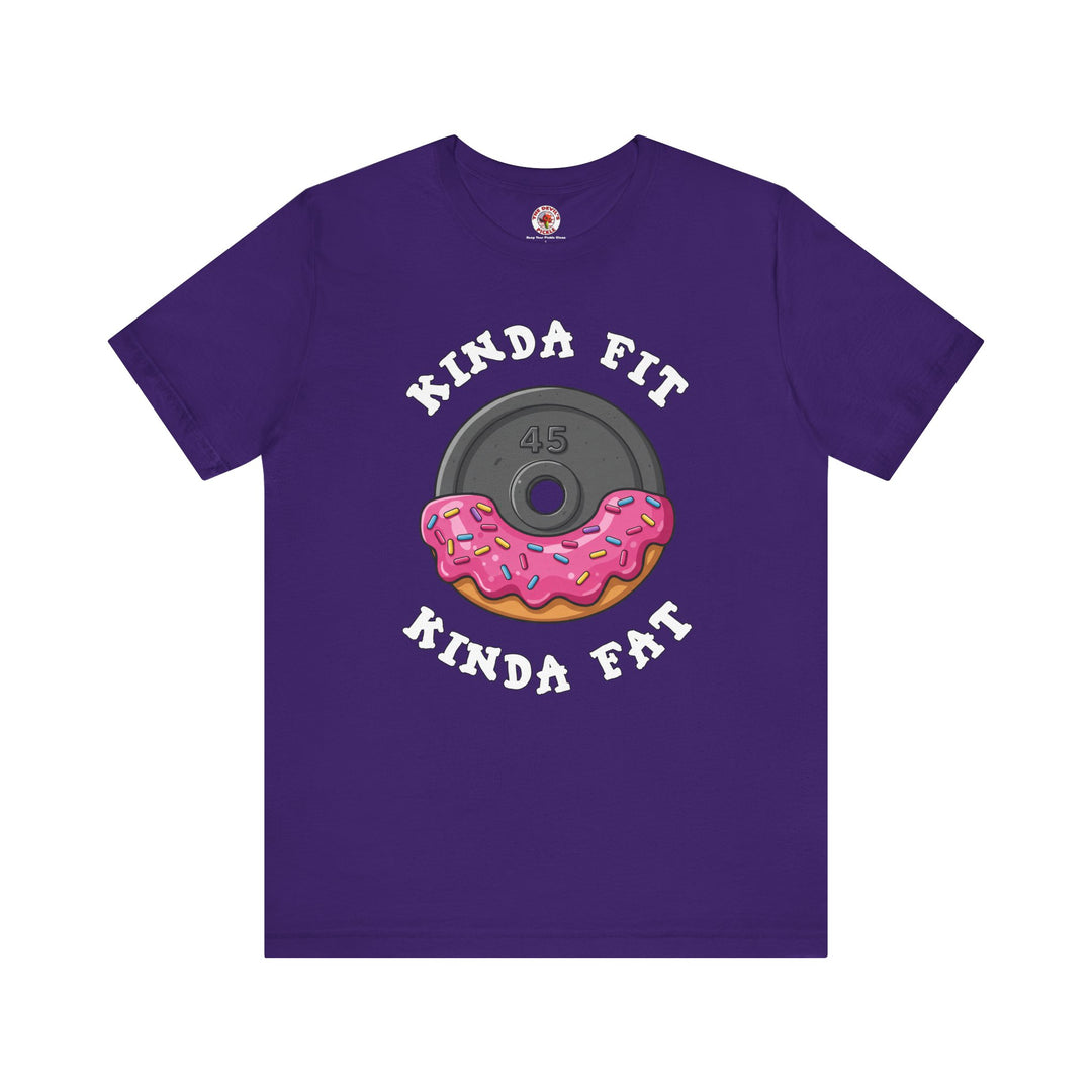 Kinda Fit, Kinda Fat T-Shirt