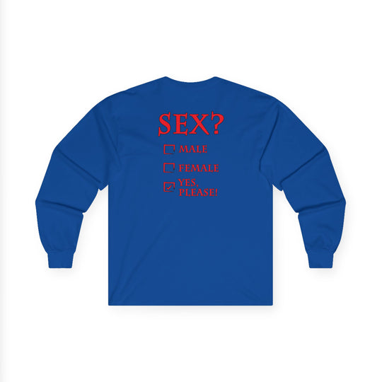 Sex? Yes, Please Long Sleeve Tee