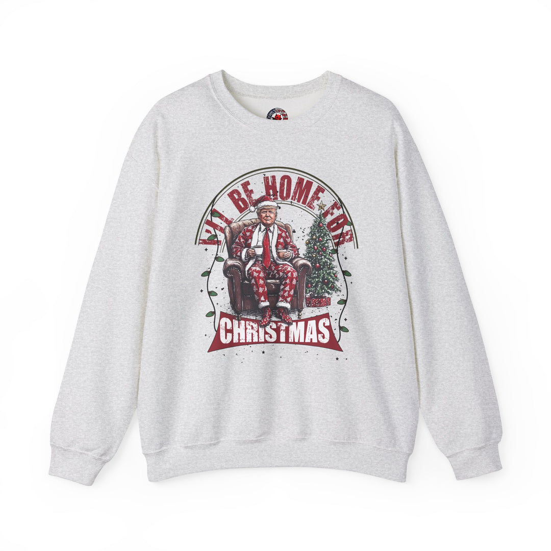 I'll Be Home For Christmas Crewneck Sweatshirt