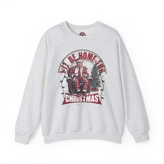 I'll Be Home For Christmas Crewneck Sweatshirt