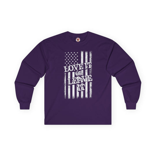 Love It Or Leave It Long Sleeve Tee