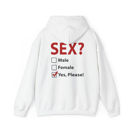 Sex? Yes, Please Hooded Sweatshirt