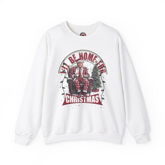 I'll Be Home For Christmas Crewneck Sweatshirt