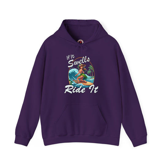 If It Swells Ride It Hooded Sweatshirt