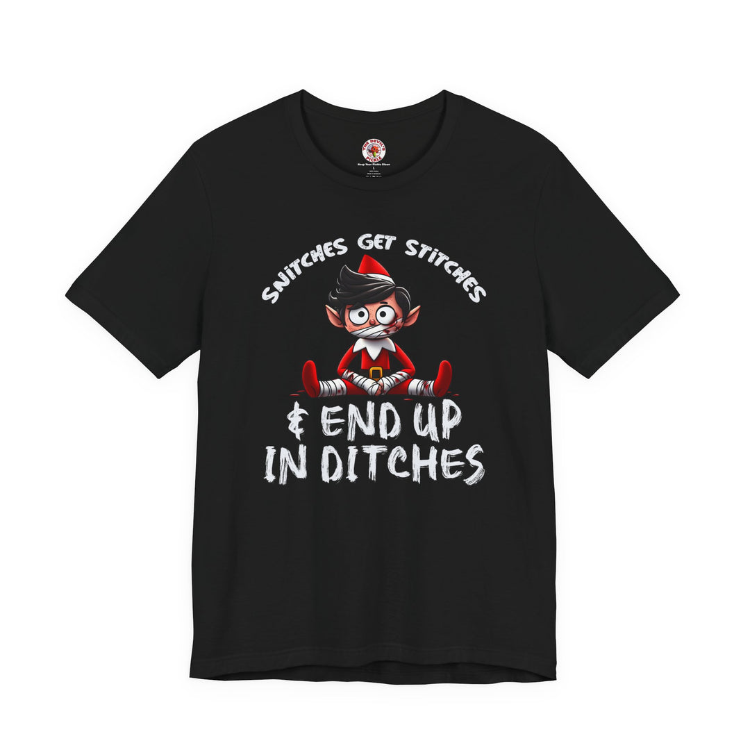 Snitches Get Stitches T-Shirt