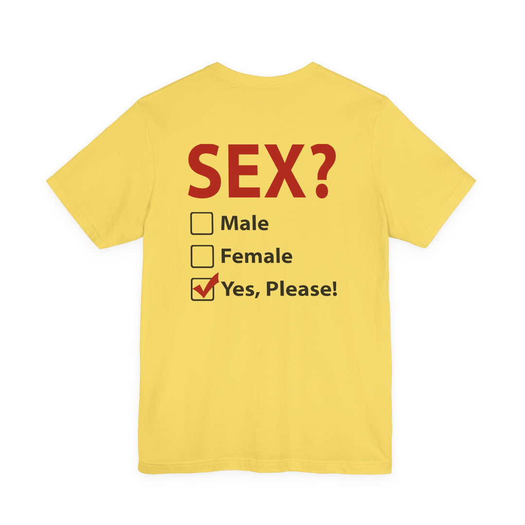 Sex? Yes, Please T-Shirt