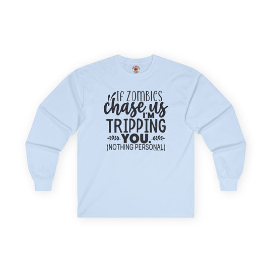 If Zombies Chase Us Long Sleeve Tee