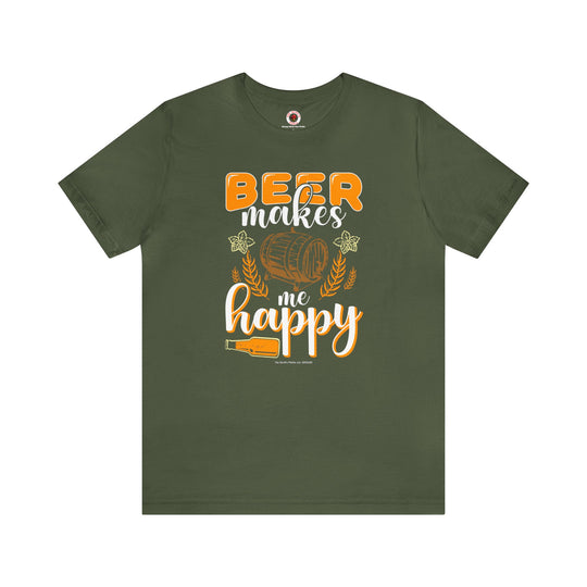 Beer Makes Me Happy T-Shirt