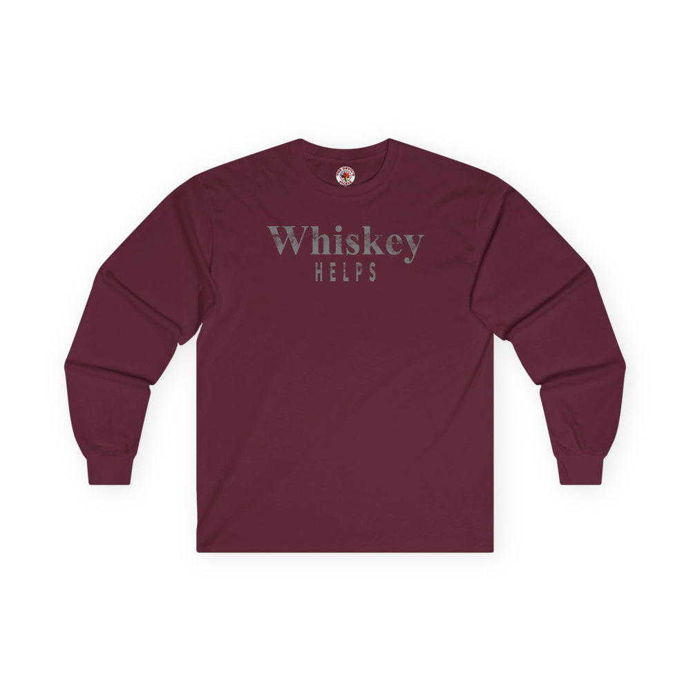 Whiskey Helps Long Sleeve Tee