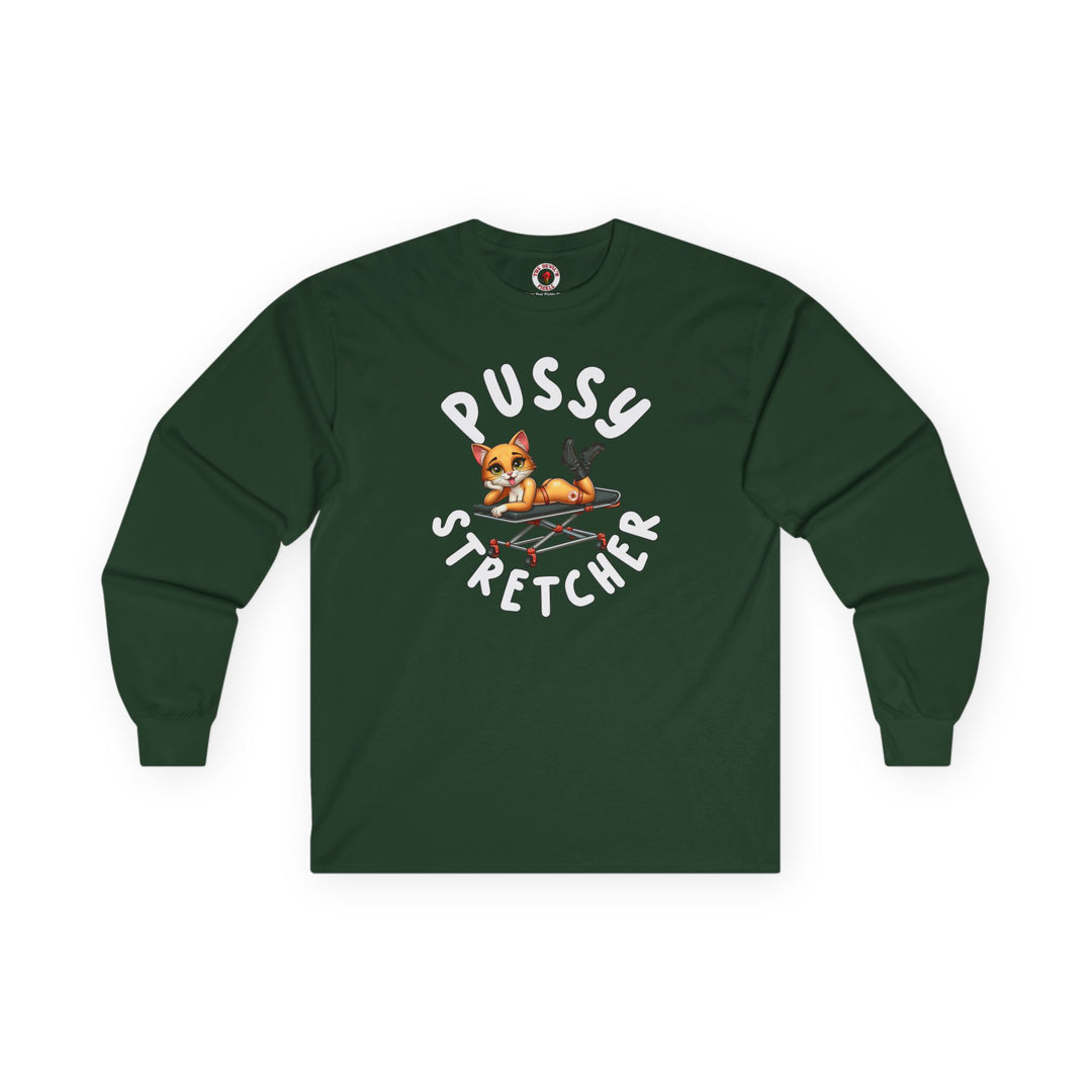 Pussy Stretcher Long Sleeve Tee