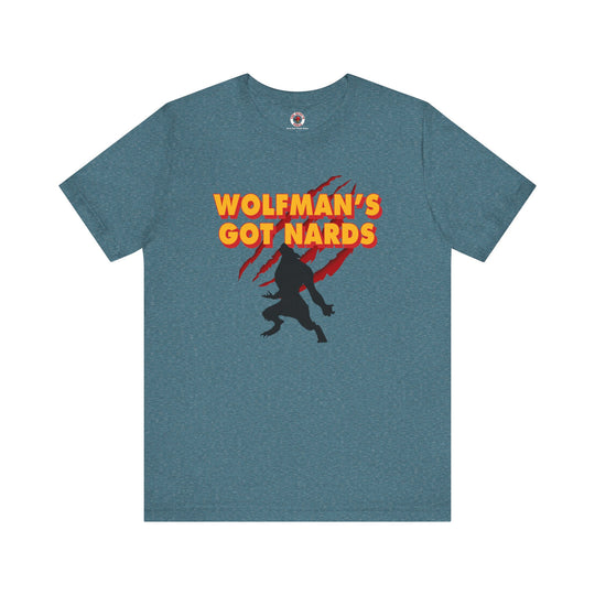 Wolfman's Got Nards T-Shirt