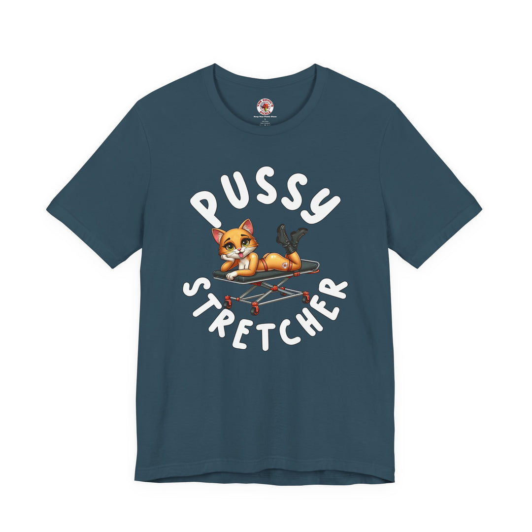 Pussy Stretcher T-Shirt