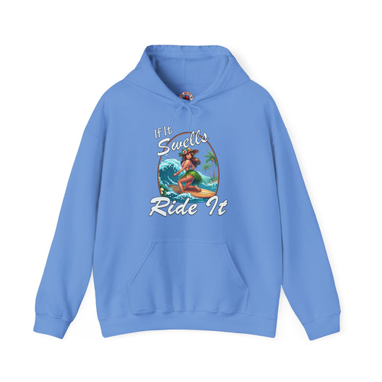 If It Swells Ride It Hooded Sweatshirt