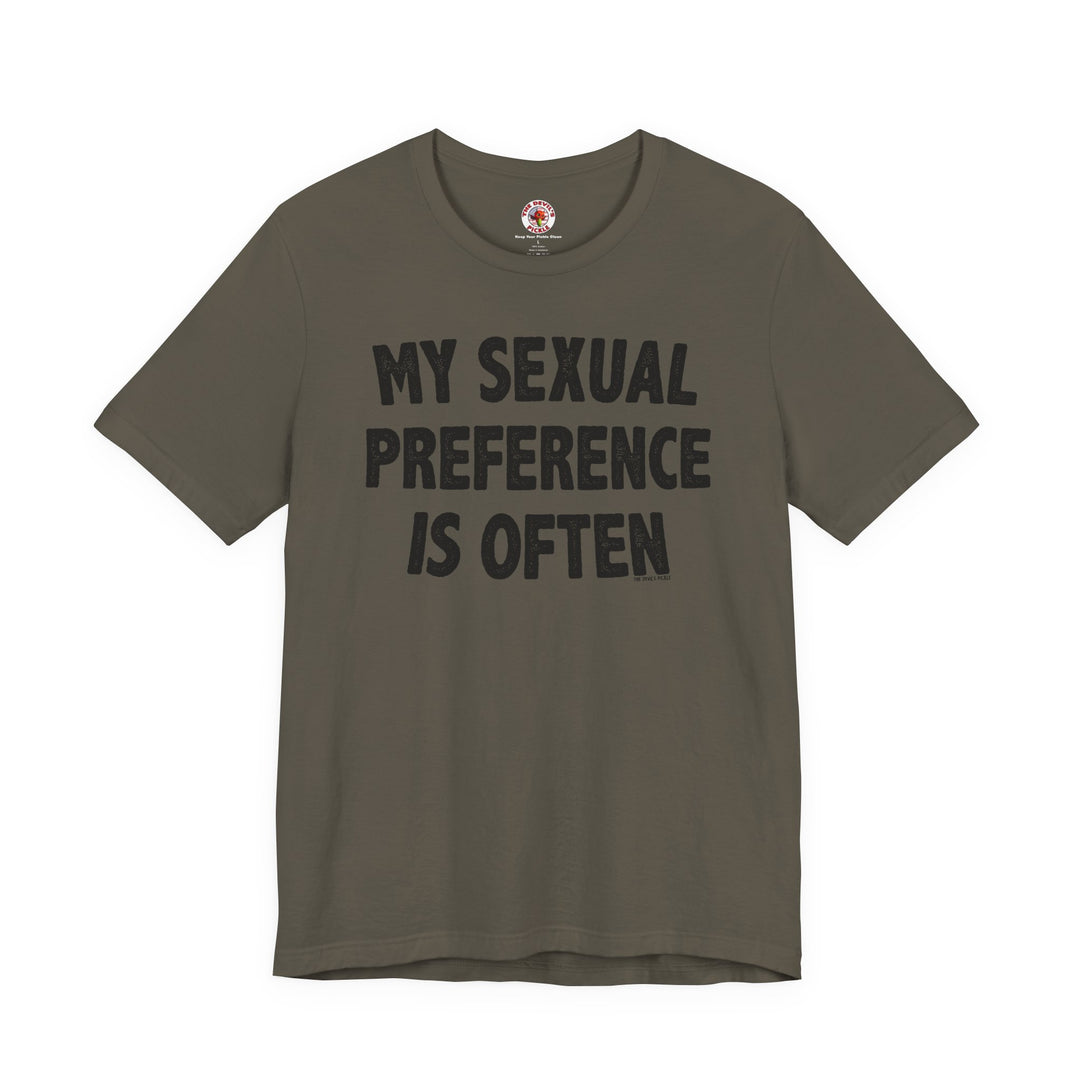 My Sexual Preference Is Often T-Shirt