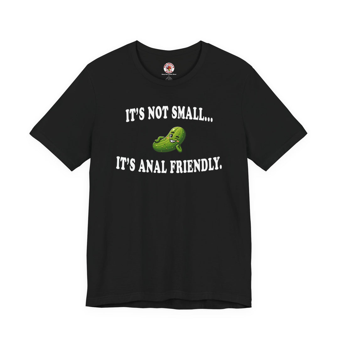 It's Not Small T-Shirt