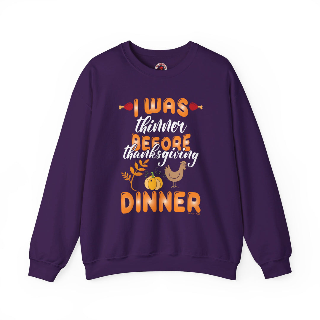 I Was Thinner Before Thanksgiving Dinner Crewneck Sweatshirt