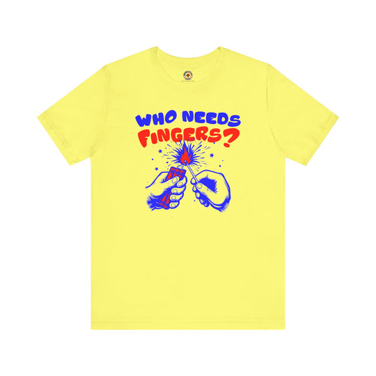 Who Needs Fingers T-Shirt