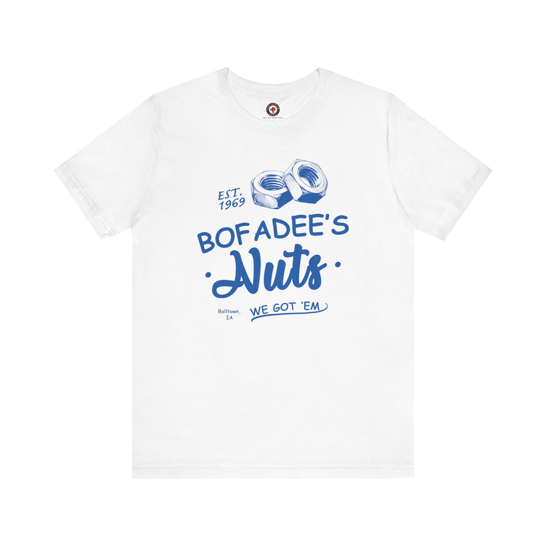 Bofadee's Nuts T-Shirt