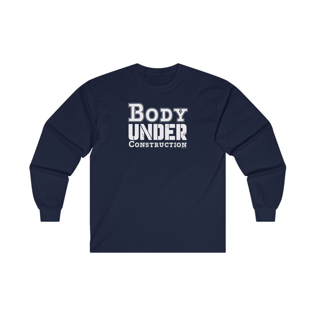 Body Under Construction Long Sleeve Tee