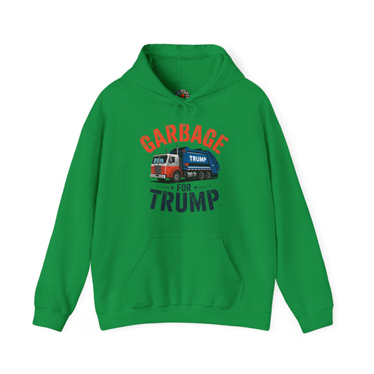 Garbage For Trump Hooded Sweatshirt