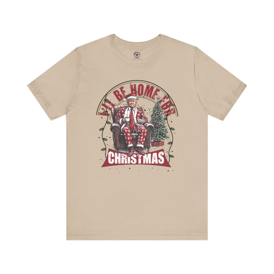 I'll Be Home For Christmas T-Shirt