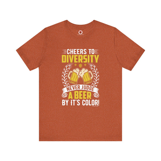 Cheers to Diversity T-Shirt