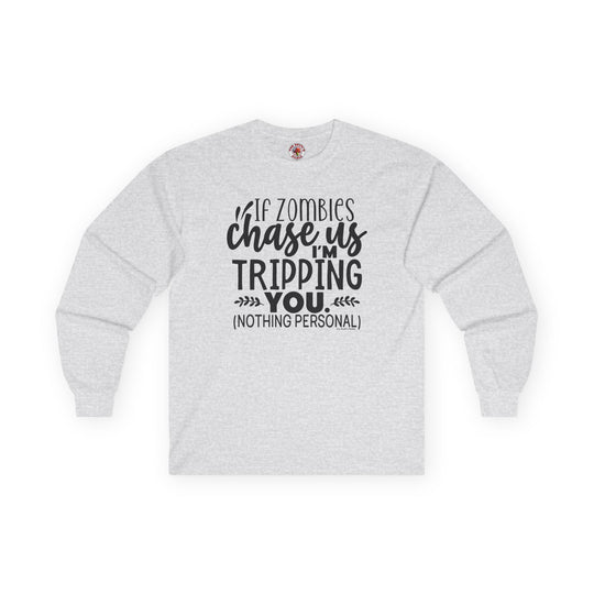 If Zombies Chase Us Long Sleeve Tee