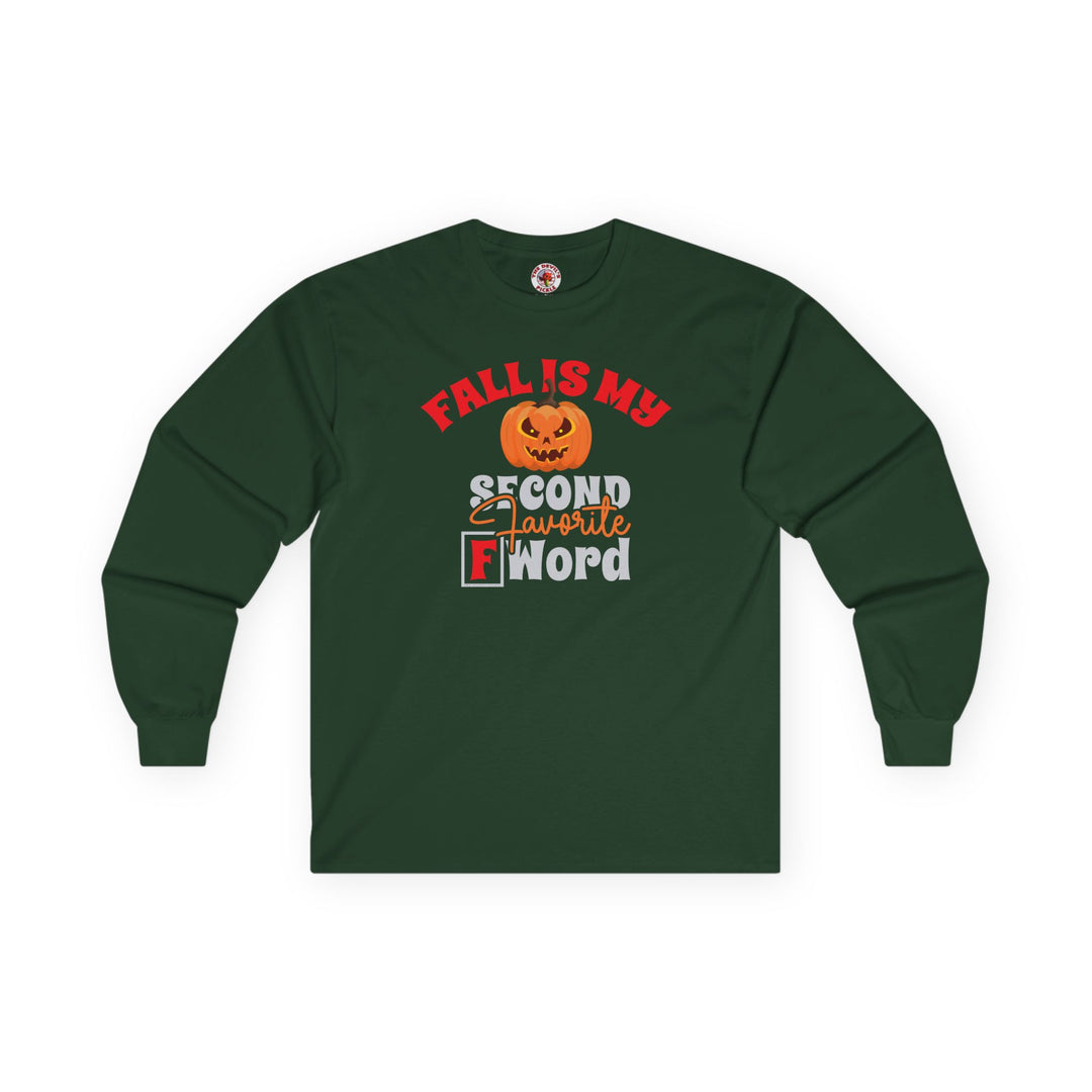 Fall Is My Second Favorite F Word Long Sleeve Tee