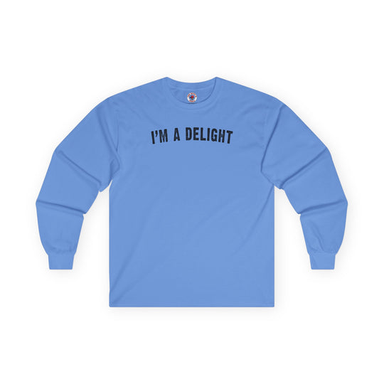 I'm A Delight Long Sleeve Tee