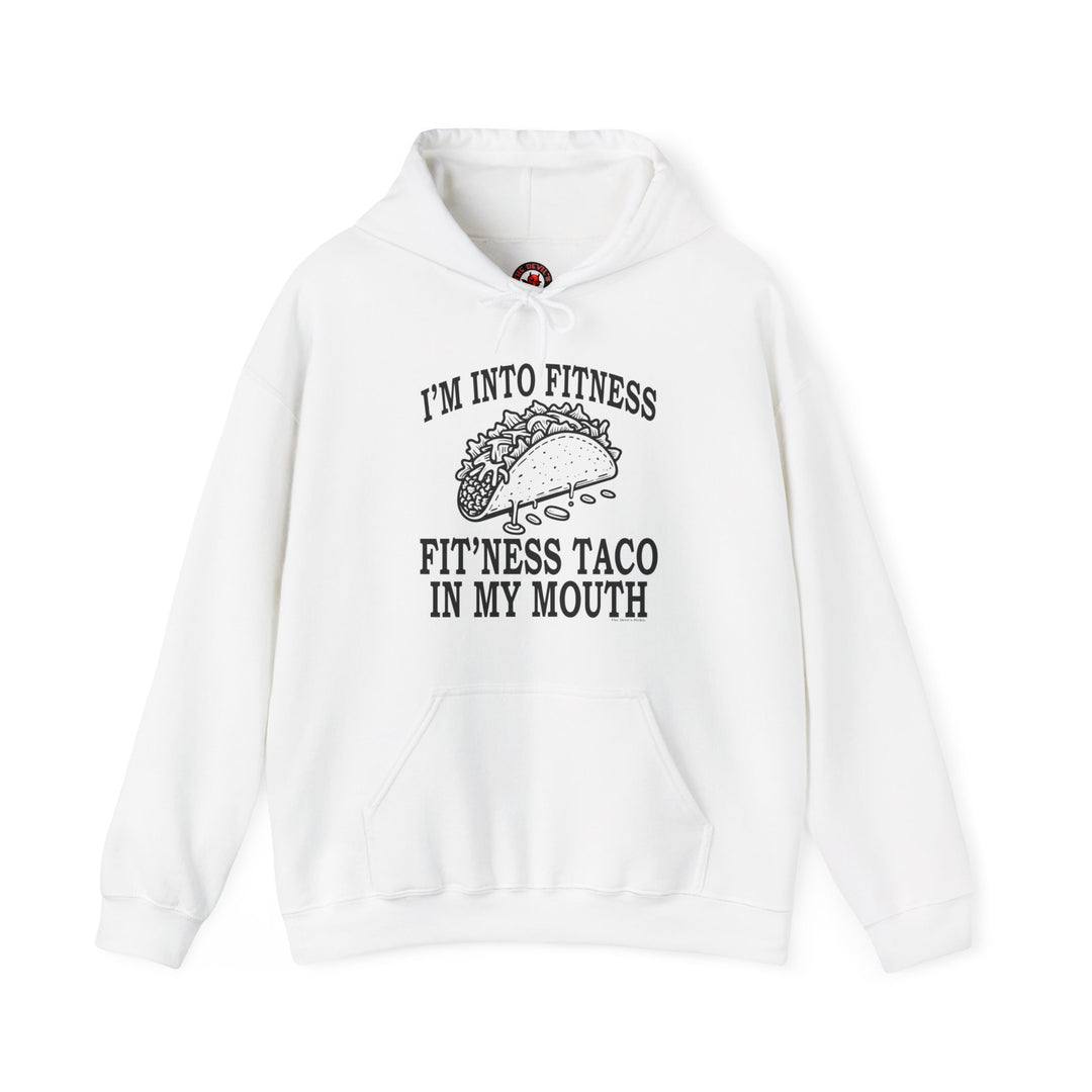 I'm Into Fitness Hooded Sweatshirt