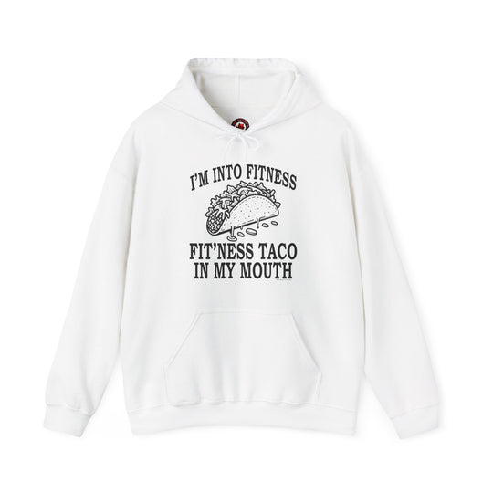 I'm Into Fitness Hooded Sweatshirt