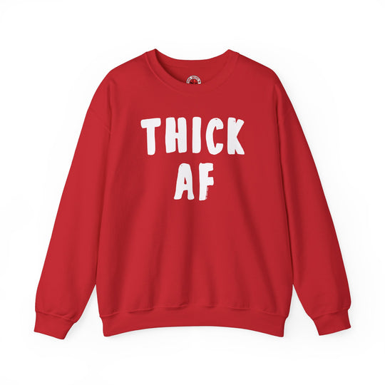 Thick AF Crewneck Sweatshirt