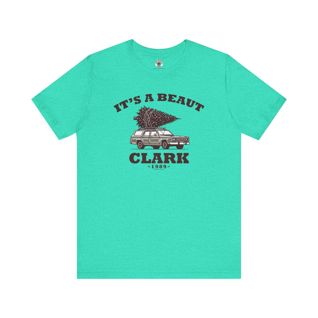 It's A Beaut Clark T-Shirt