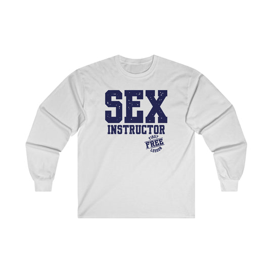 Sex Instructor Long Sleeve Tee