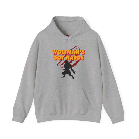 Wolfman's Got Nards Hooded Sweatshirt