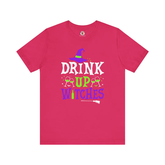 Drink Up Witches T-Shirt