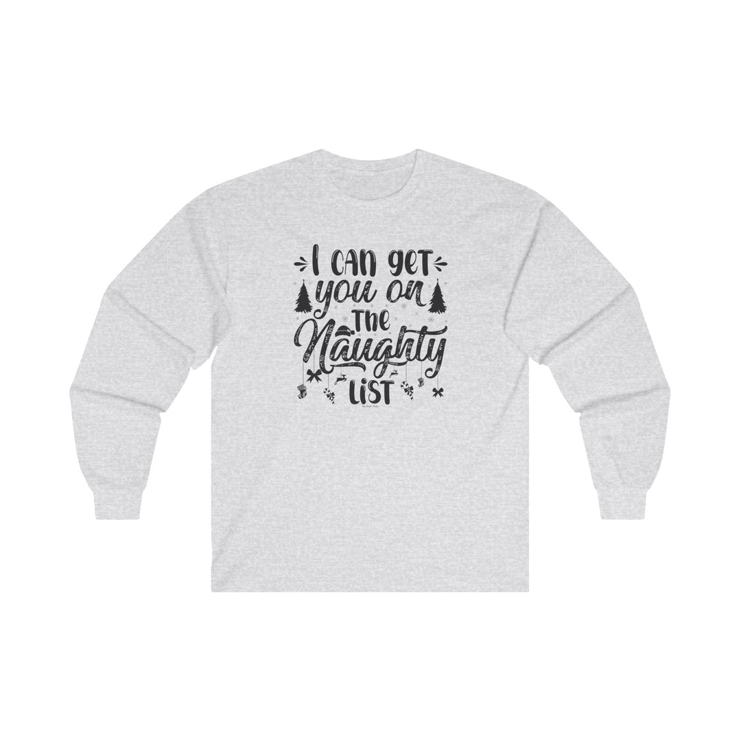 I Can Get You On The Naughty List Long Sleeve Tee